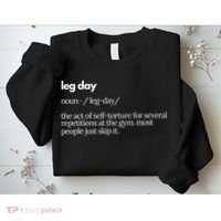 Leg Day Definition Exercise Workout Gym Pump Sweatshirt thumb 2