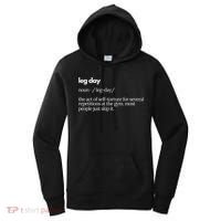 Leg Day Definition Exercise Workout Gym Pump Women's Hoodie thumb 0