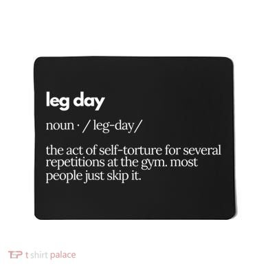 Leg Day Definition Exercise Workout Gym Pump Mousepad