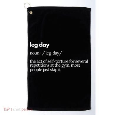 Leg Day Definition Exercise Workout Gym Pump Golf Towel