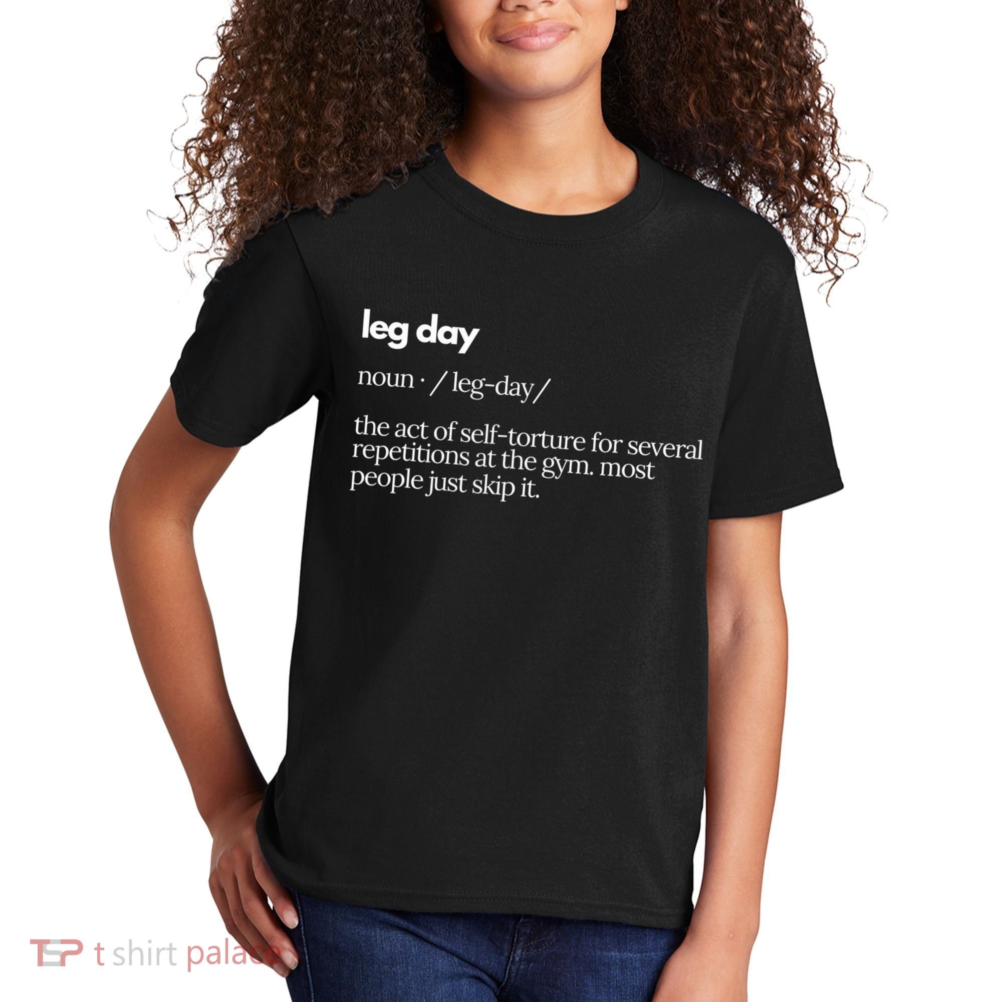 Leg Day Definition Exercise Workout Gym Pump Kids T-Shirt