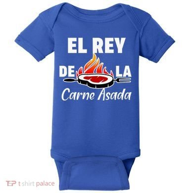 Latino Dad El Rey De La Carne Asada Baby Bodysuit