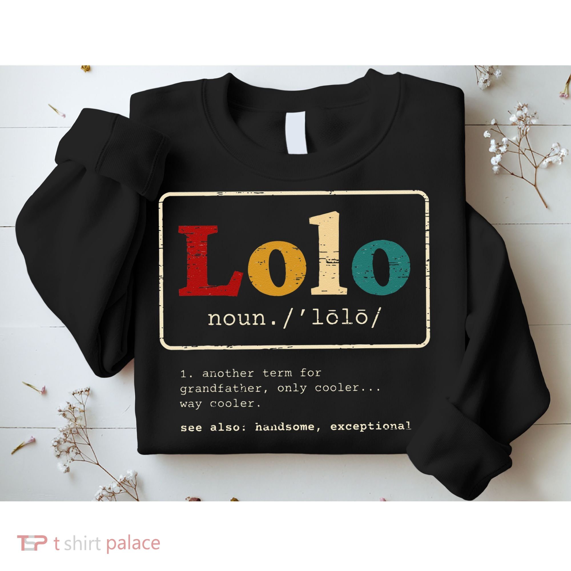 Lolo Definition Filipino Grandpa For A Pinoy Sweatshirt