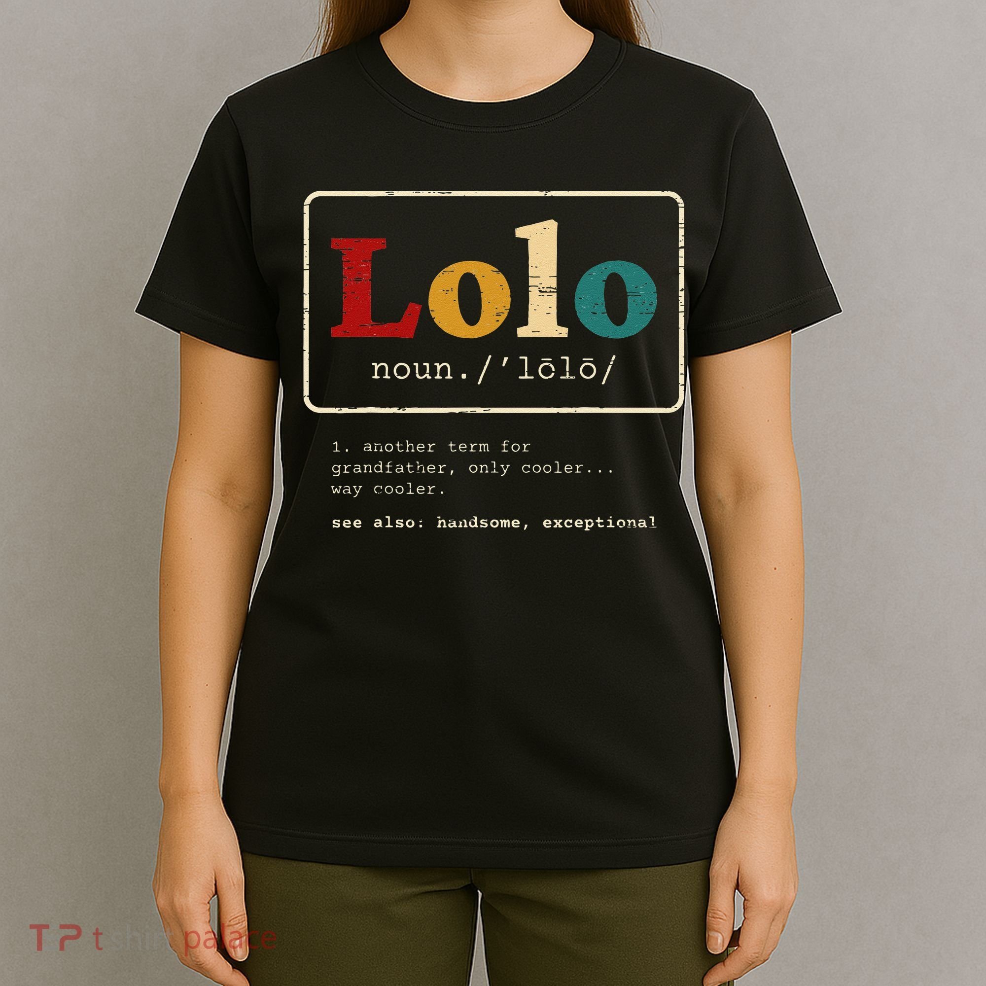 Lolo Definition Filipino Grandpa For A Pinoy T-Shirt
