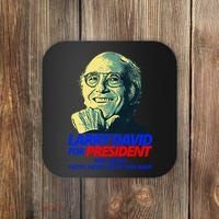 Larry David For President Make America Pretty Good Again Coaster thumb 0