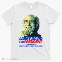 Larry David For President Make America Pretty Good Again T-Shirt thumb 0