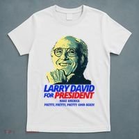 Larry David For President Make America Pretty Good Again T-Shirt thumb 5