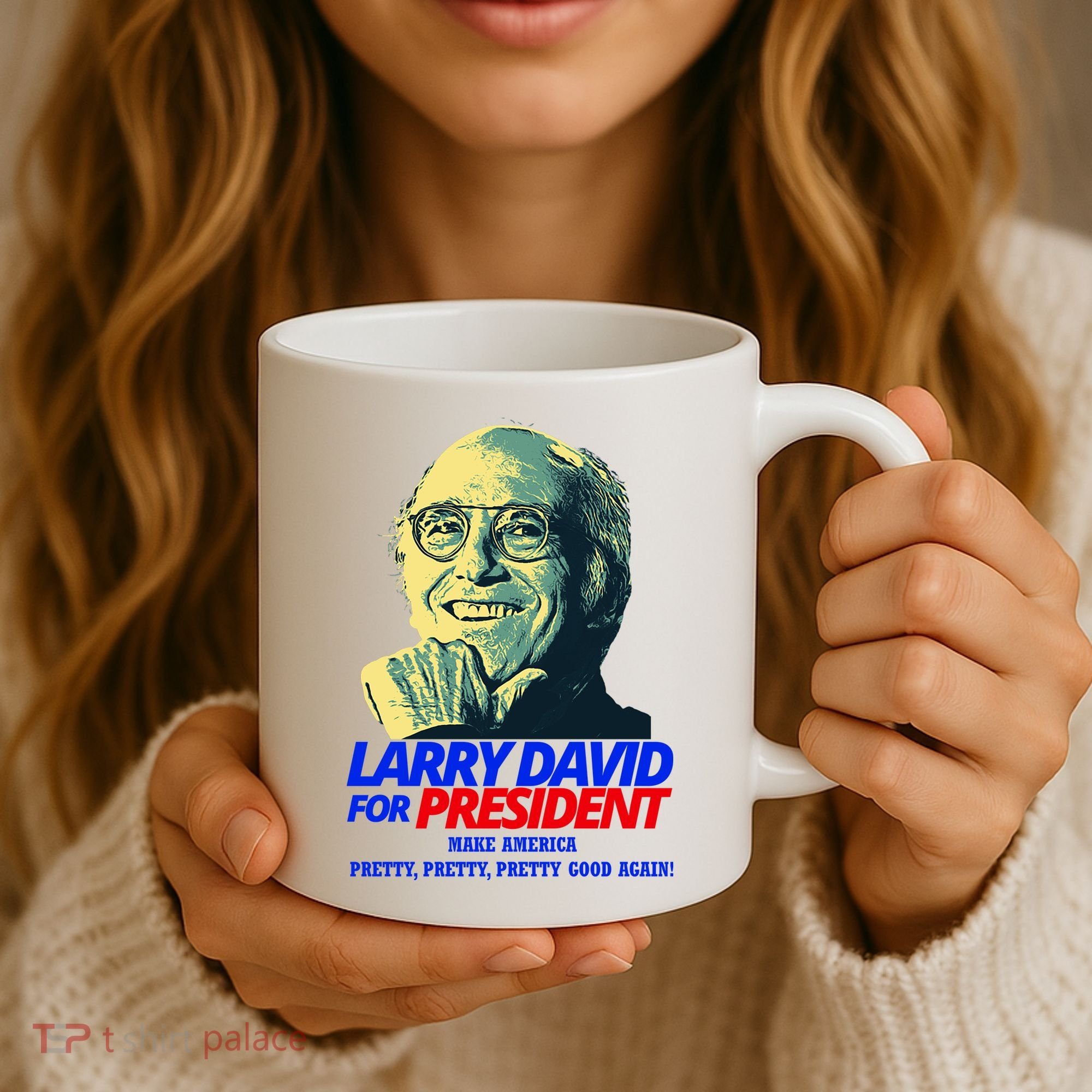 Larry David For President Make America Pretty Good Again Coffee Mug