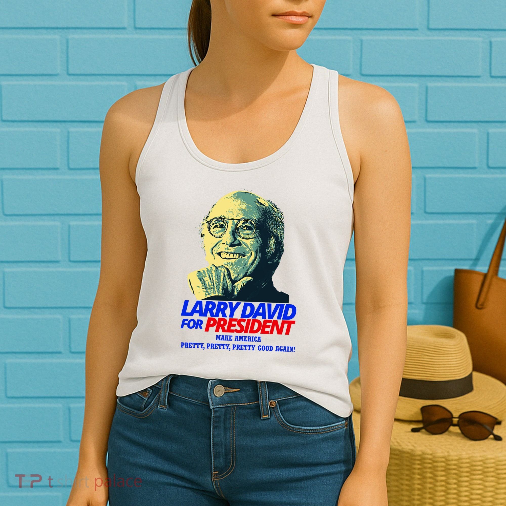 Larry David For President Make America Pretty Good Again Women's Tank Top