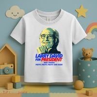 Larry David For President Make America Pretty Good Again Toddler T-Shirt thumb 3