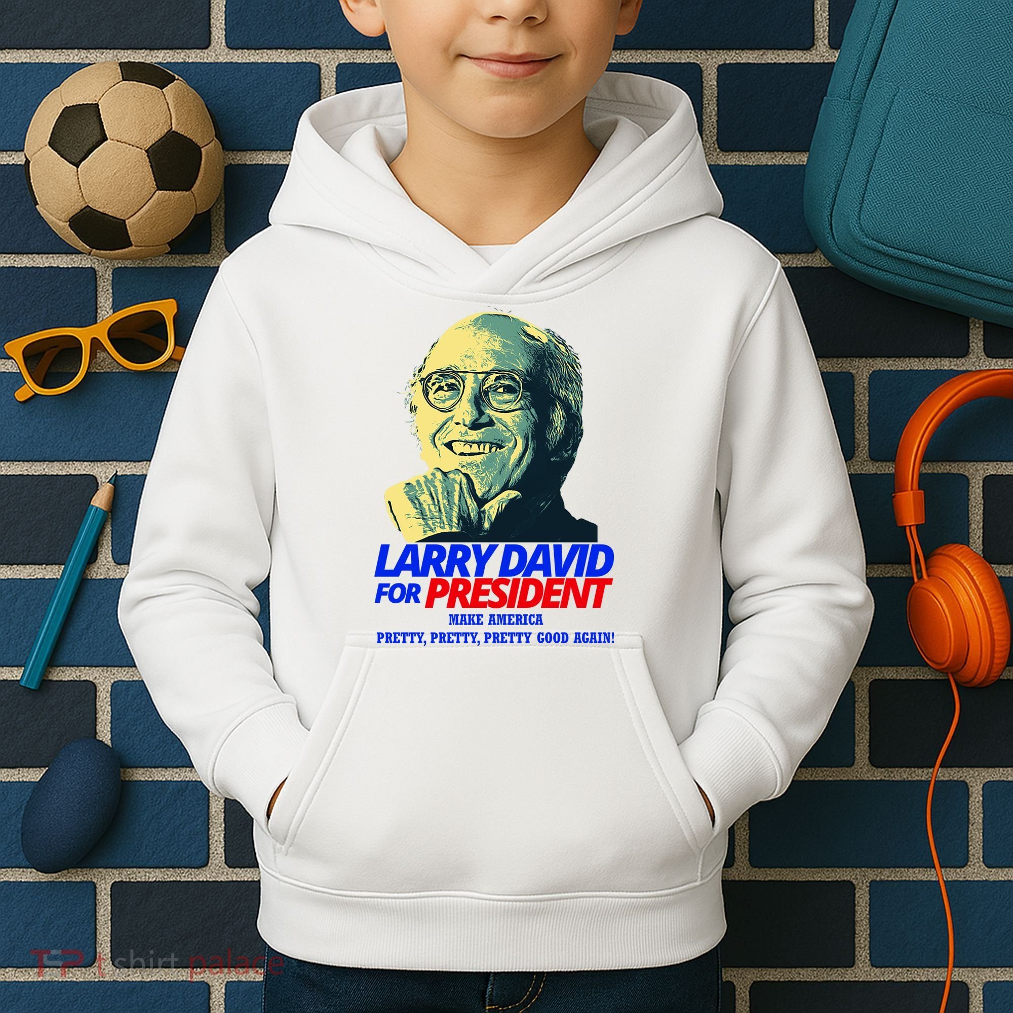 Larry David For President Make America Pretty Good Again Kids Hoodie