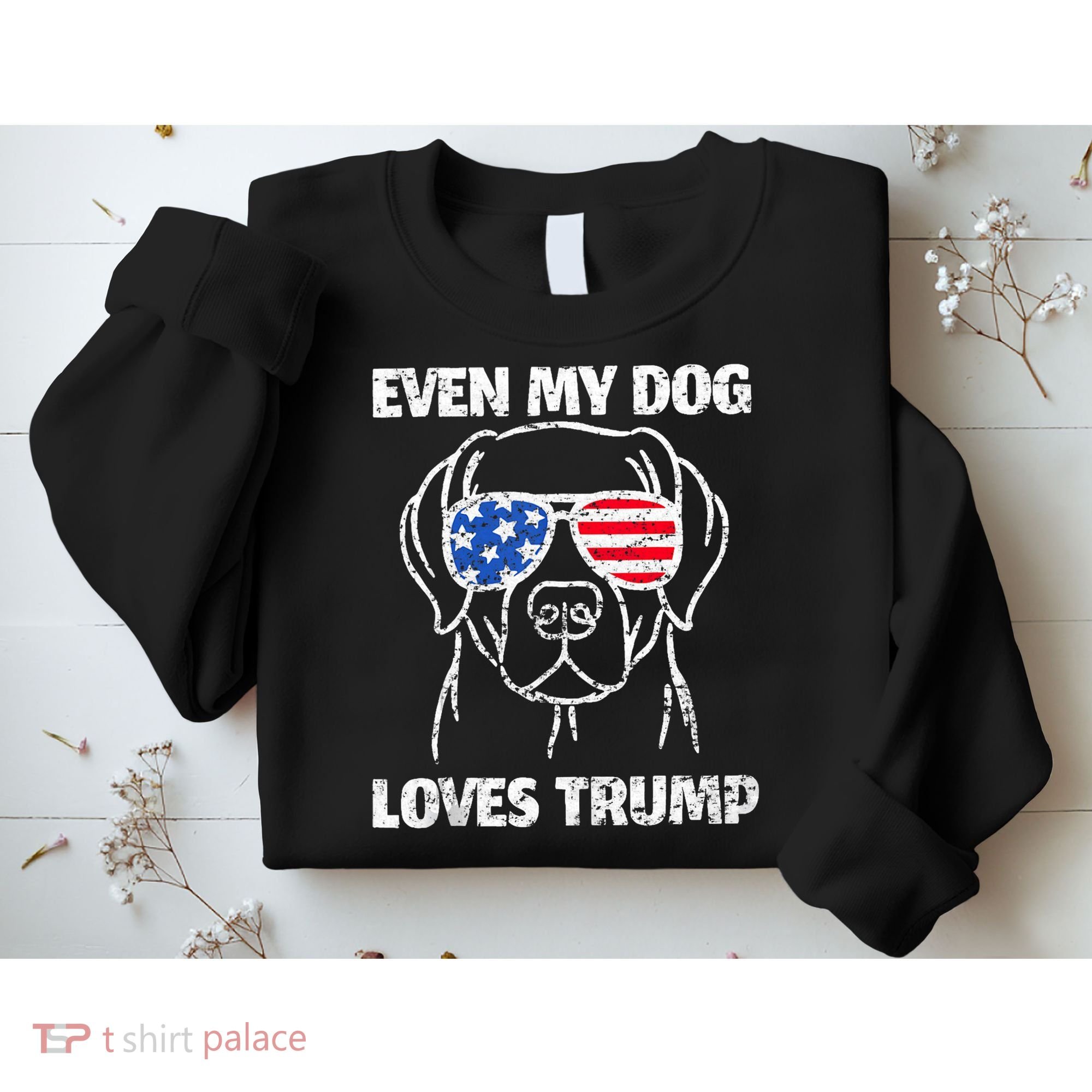 Labrador Dog Flag Sunglasses Even My Dog Loves Trump 2024 Sweatshirt