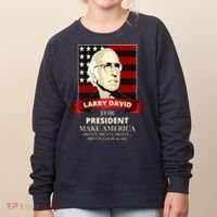 Larry David For President Women's Sweatshirt thumb 0