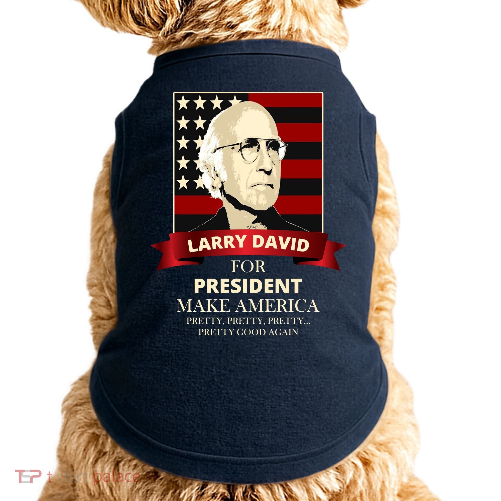 Larry David For President Doggie Tank