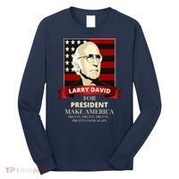 Larry David For President Long Sleeve Shirt thumb 0