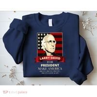Larry David For President Sweatshirt thumb 2