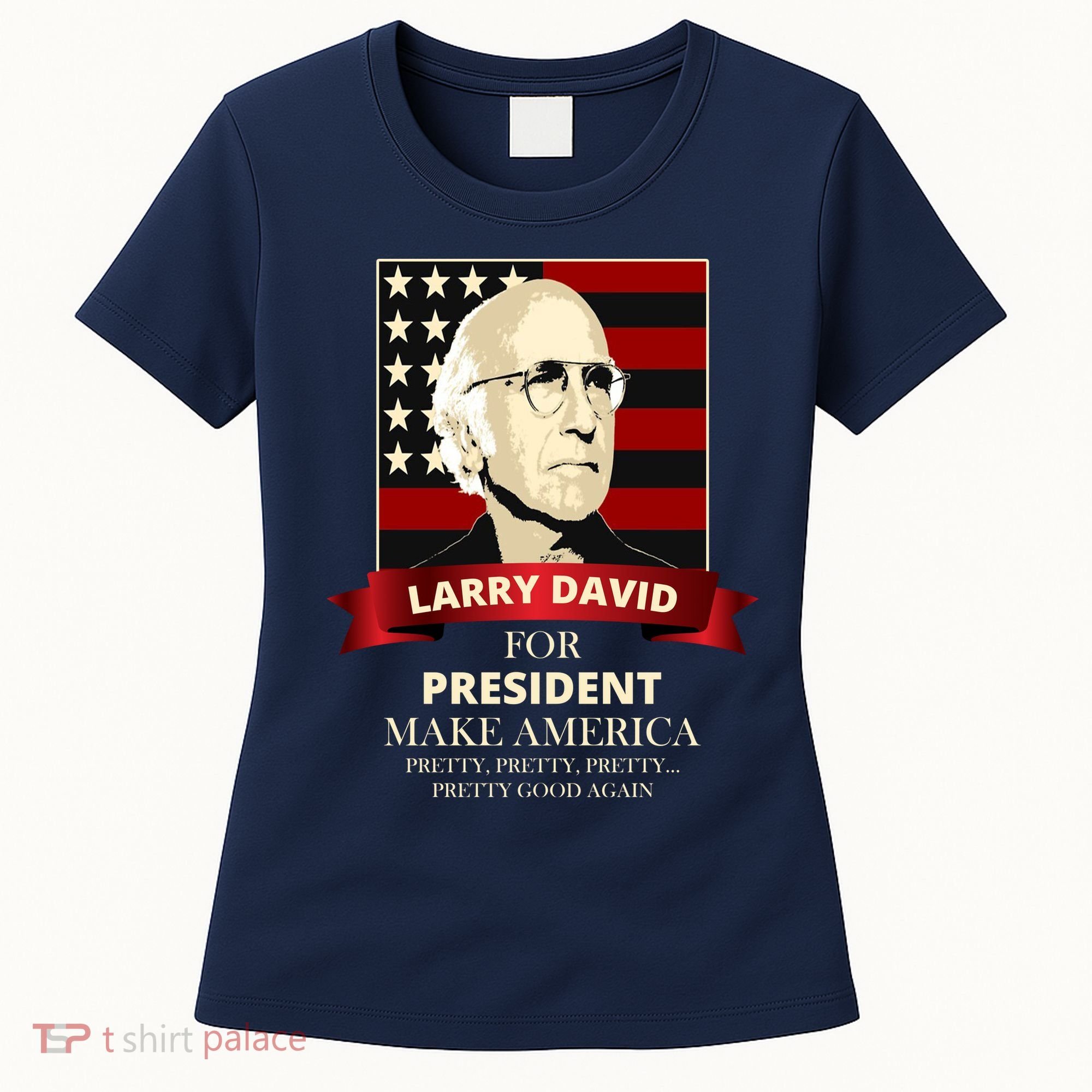 Larry David For President Women's T-Shirt