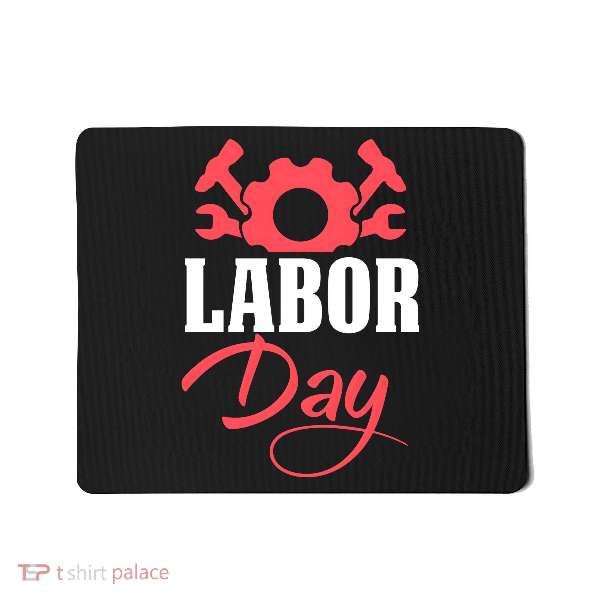 Labor Day Gift Mousepad