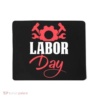 Labor Day Gift Mousepad