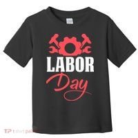 Labor Day Gift Toddler T-Shirt thumb 0
