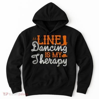 Line Dancing Is My Therapy Line Dance Hoodie