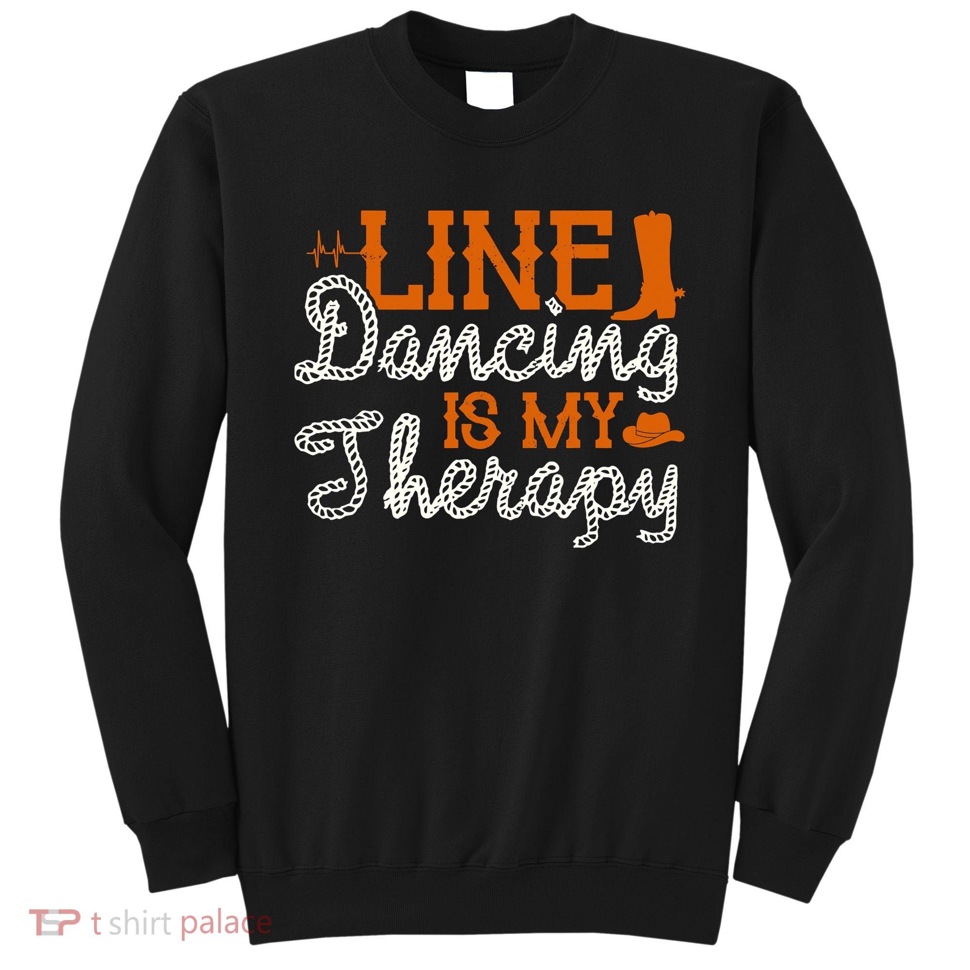 Line Dancing Is My Therapy Line Dance Sweatshirt