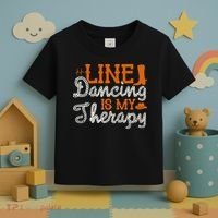 Line Dancing Is My Therapy Line Dance Toddler T-Shirt thumb 3