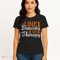 Line Dancing Is My Therapy Line Dance Women's T-Shirt thumb 4