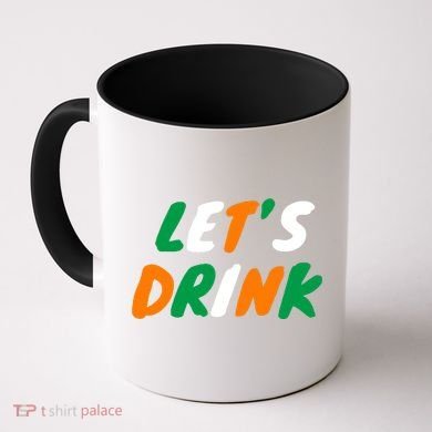 Lets Drink Irish Flag Colors St Patrick's Day Coffee Mug