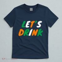 Lets Drink Irish Flag Colors St Patrick's Day T-Shirt thumb 5