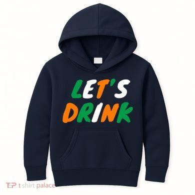 Lets Drink Irish Flag Colors St Patrick's Day Kids Hoodie