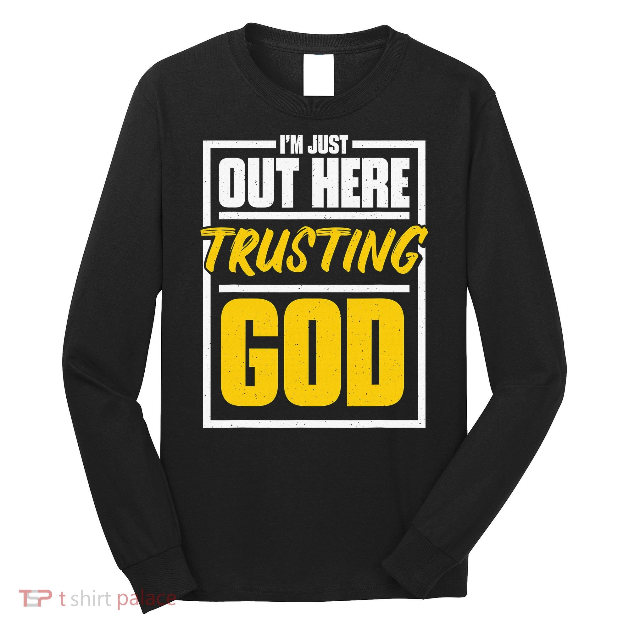 Leopard Daisy I'm Just Out Here Trusting God Christian Gift Long Sleeve Shirt