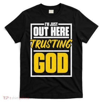 Leopard Daisy I'm Just Out Here Trusting God Christian Gift T-Shirt