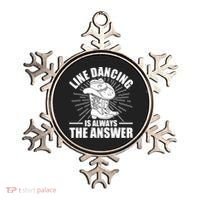 Line Dancing Is Always The Answer Ornament thumb 0