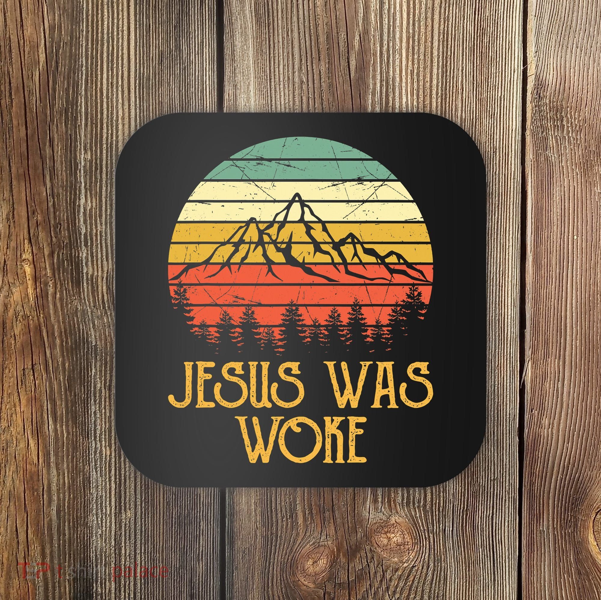 Liberal Democrat Jesus Was Woke Christian Coaster