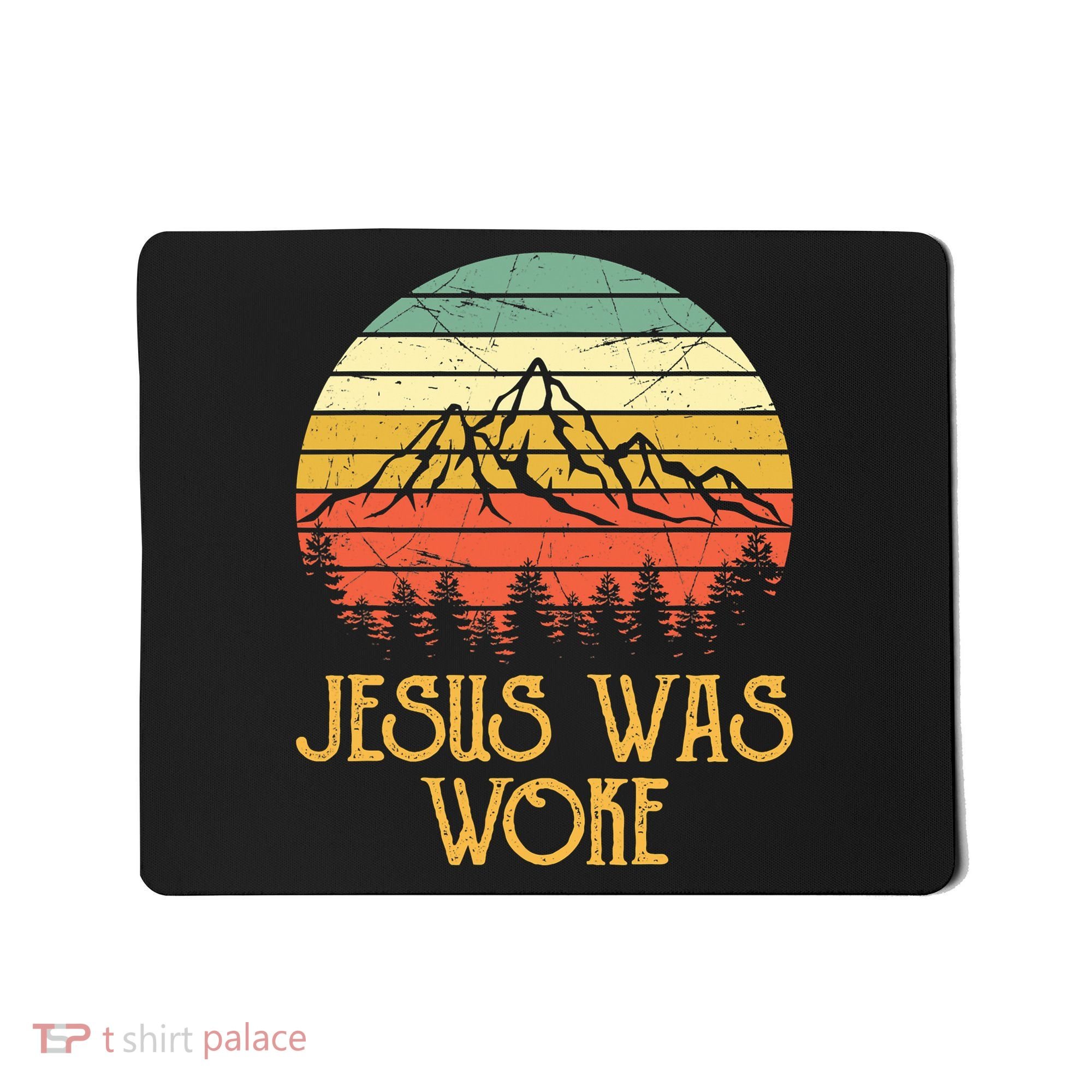 Liberal Democrat Jesus Was Woke Christian Mousepad