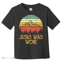 Liberal Democrat Jesus Was Woke Christian Toddler T-Shirt thumb 0