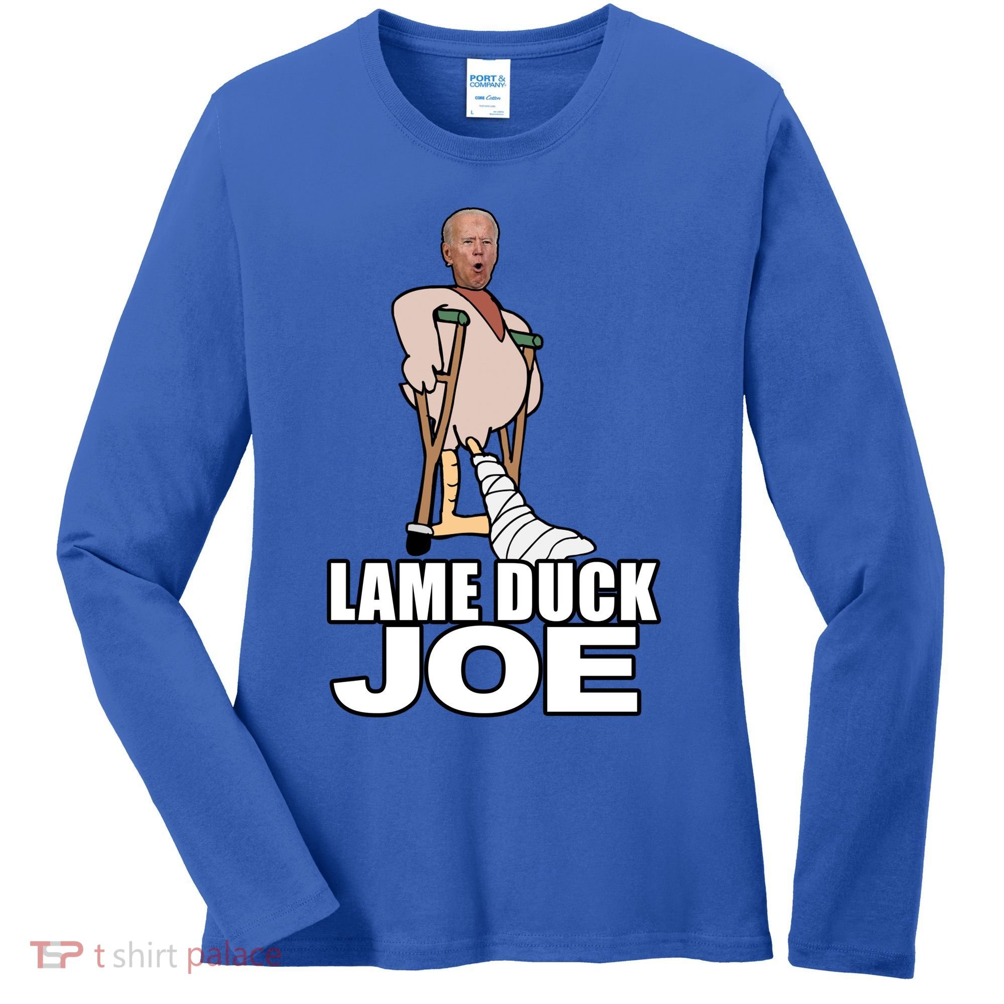 Lame Duck Joe Biden Funny Women's Long Sleeve Shirt