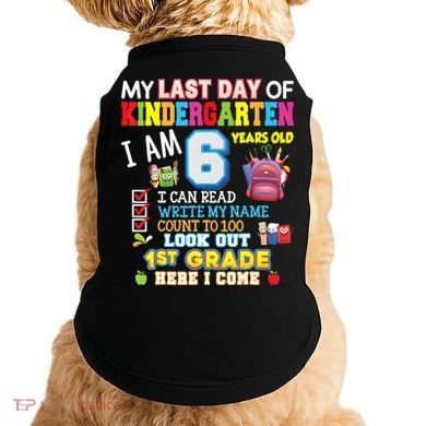 Last Day Kindergarten 1st Grade Here We Come Graduation For Kid Doggie Tank