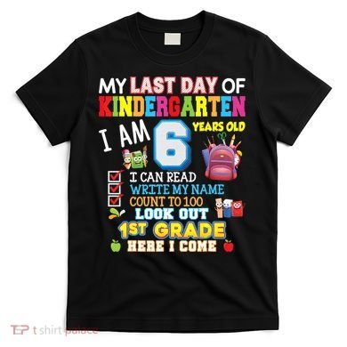 Last Day Kindergarten 1st Grade Here We Come Graduation For Kid T-Shirt