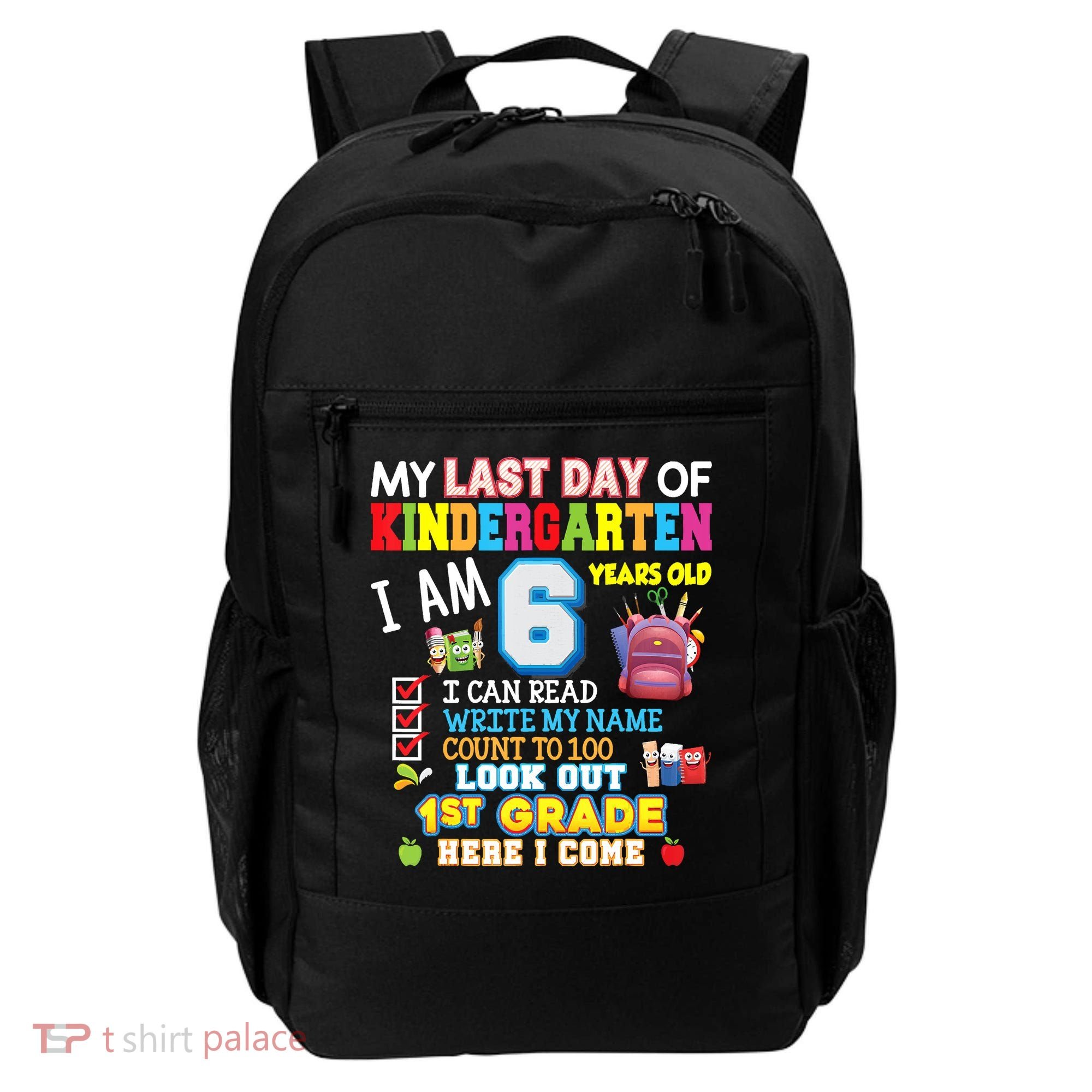 Last Day Kindergarten 1st Grade Here We Come Graduation For Kid Backpack