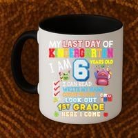 Last Day Kindergarten 1st Grade Here We Come Graduation For Kid Coffee Mug thumb 2