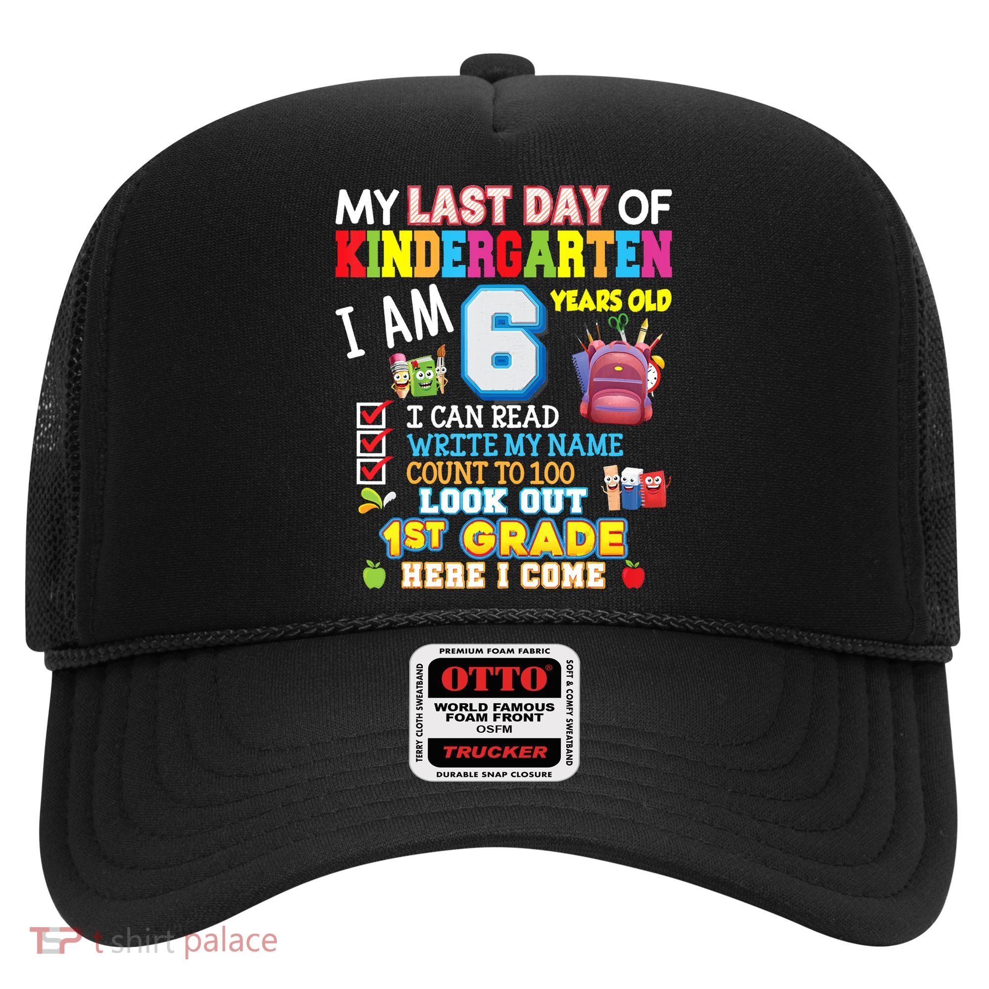 Last Day Kindergarten 1st Grade Here We Come Graduation For Kid Hat