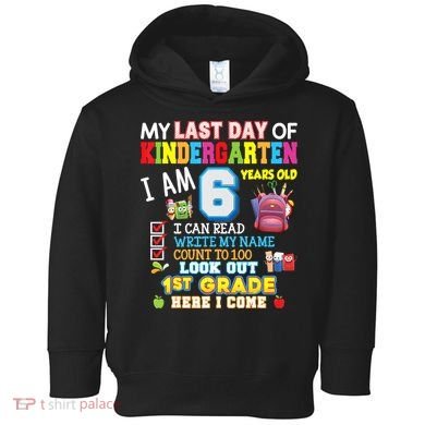 Last Day Kindergarten 1st Grade Here We Come Graduation For Kid Toddler Hoodie