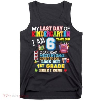 Last Day Kindergarten 1st Grade Here We Come Graduation For Kid Tank Top