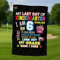 Last Day Kindergarten 1st Grade Here We Come Graduation For Kid Golf Towel thumb 1