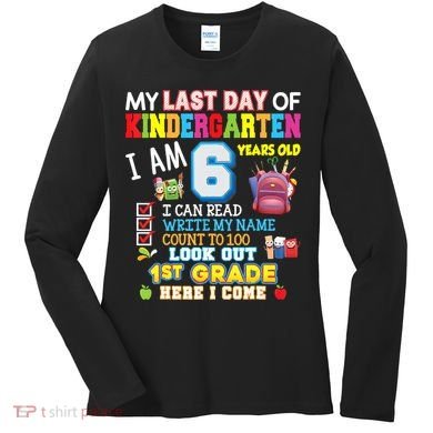 Last Day Kindergarten 1st Grade Here We Come Graduation For Kid Women's Long Sleeve Shirt