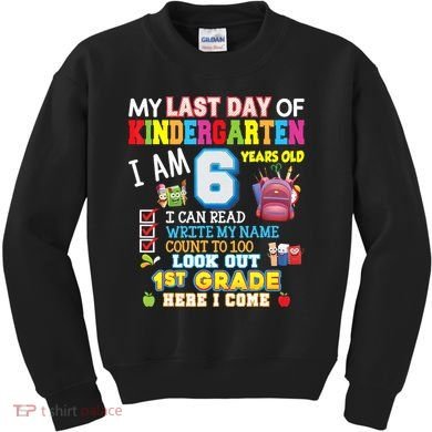 Last Day Kindergarten 1st Grade Here We Come Graduation For Kid Kids Sweatshirt