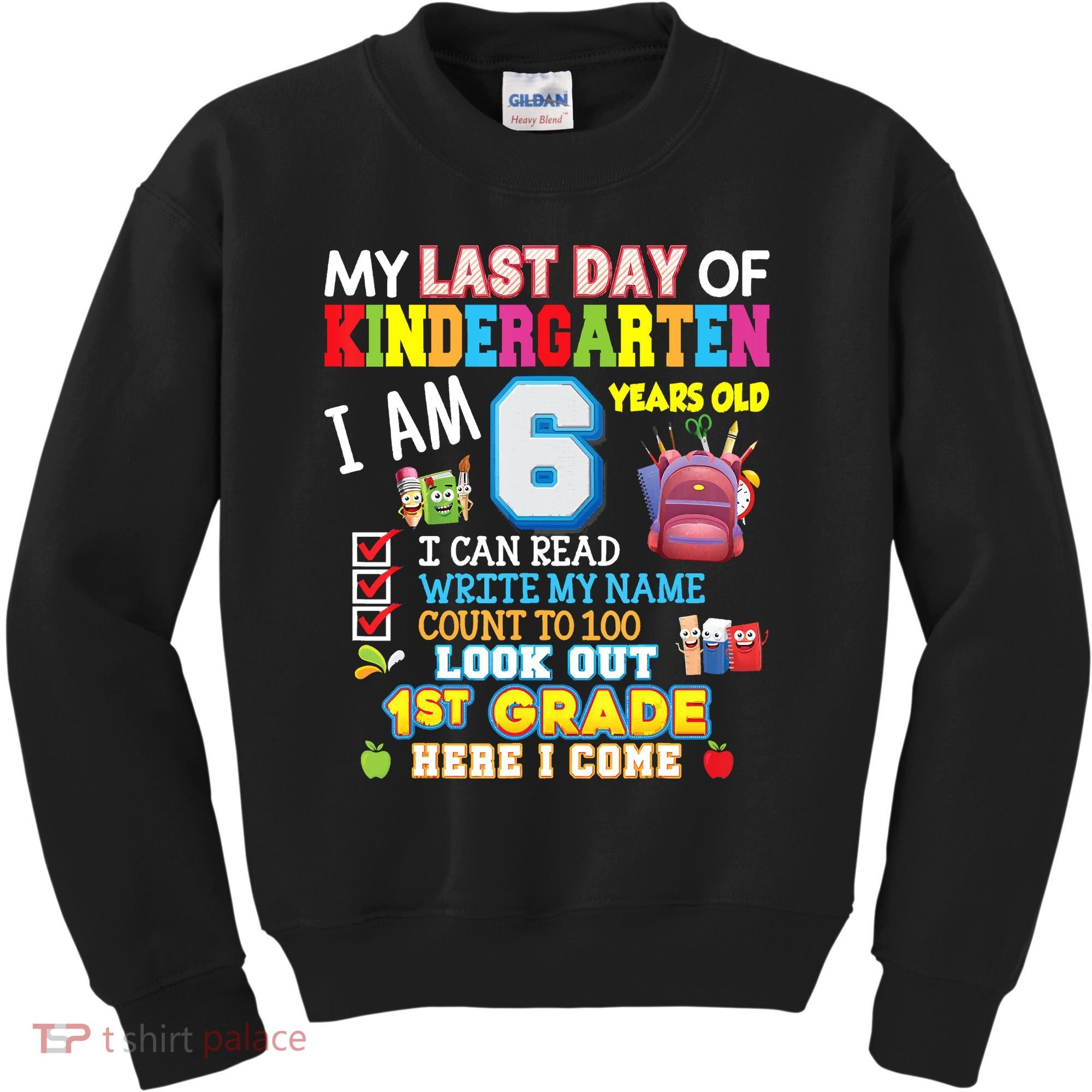 Last Day Kindergarten 1st Grade Here We Come Graduation For Kid Kids Sweatshirt