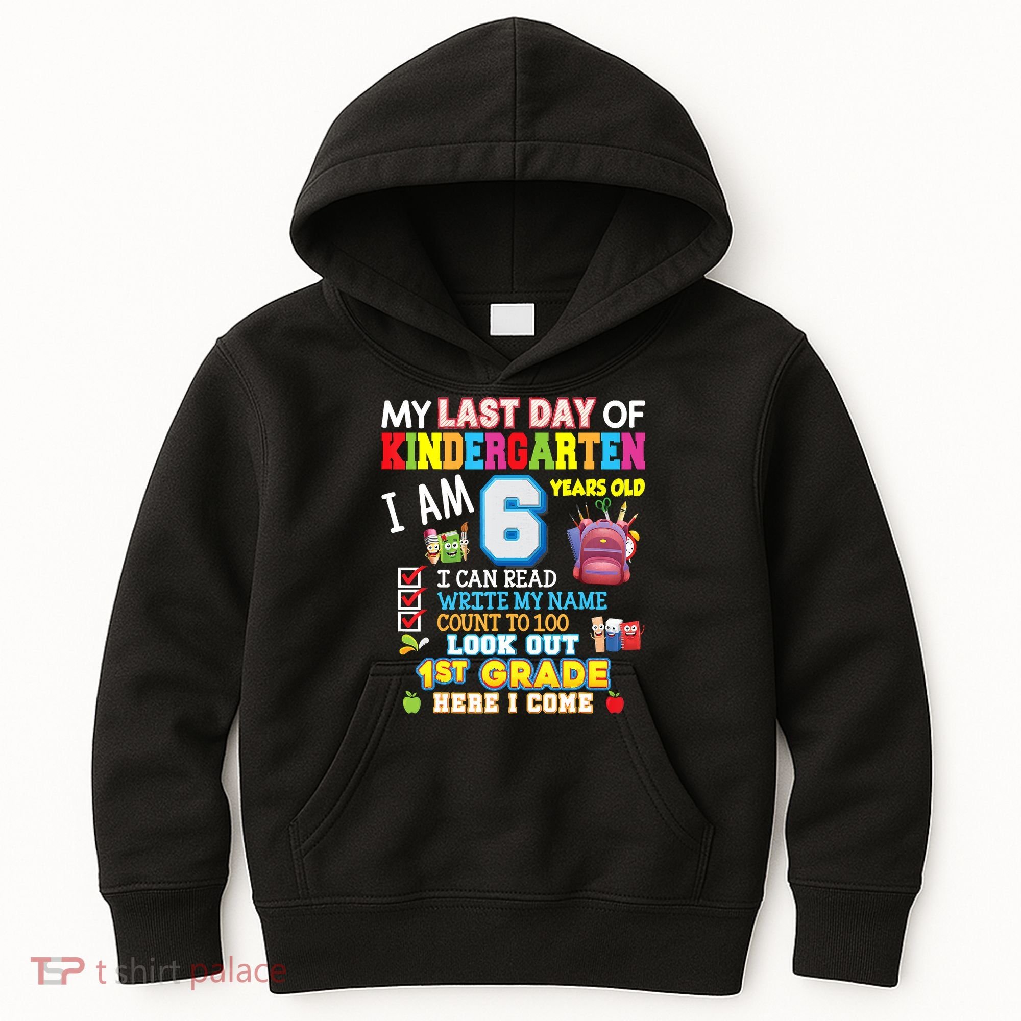 Last Day Kindergarten 1st Grade Here We Come Graduation For Kid Kids Hoodie
